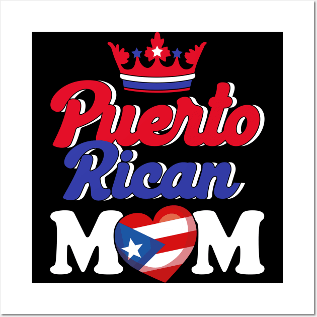 Puerto Rico Puerto Rican Mom Puerto Rican Wall Art by Toeffishirts